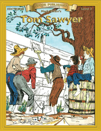 Bring The Classics To Life: Tom Sawyer - Mark Twain - Grade 2 Reading Level