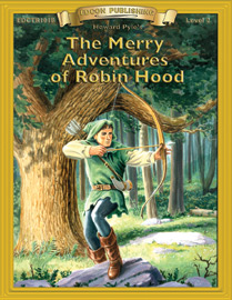 Bring The Classics To Life: The Merry Adventures of Robin Hood - Howard Pyle - Grade 2 Reading Level
