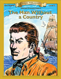 Bring The Classics To Life: Man Without a Country - Edward Everett Hale - Grade 2 Reading Level