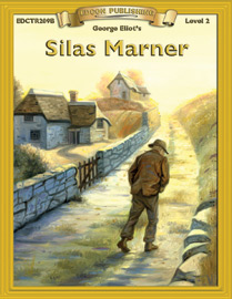 Bring The Classics To Life: Silas Marner - George Eliot - Grade 2 Reading Level