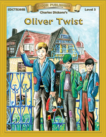 Bring The Classics To Life: Oliver Twist - Charles Dickens - Grade 3 Reading Level