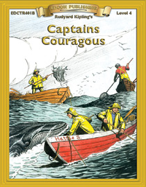Bring The Classics To Life: Captains Courageous - Rudyard Kipling - Grade 4 Reading Level