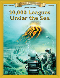 Bring The Classics To Life: 20,000 Leagues Under the Sea - Jules Verne - Grade 4 Reading Level