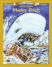 Bring The Classics To Life: Moby Dick - Herman Melville - Grade 5 Reading Level